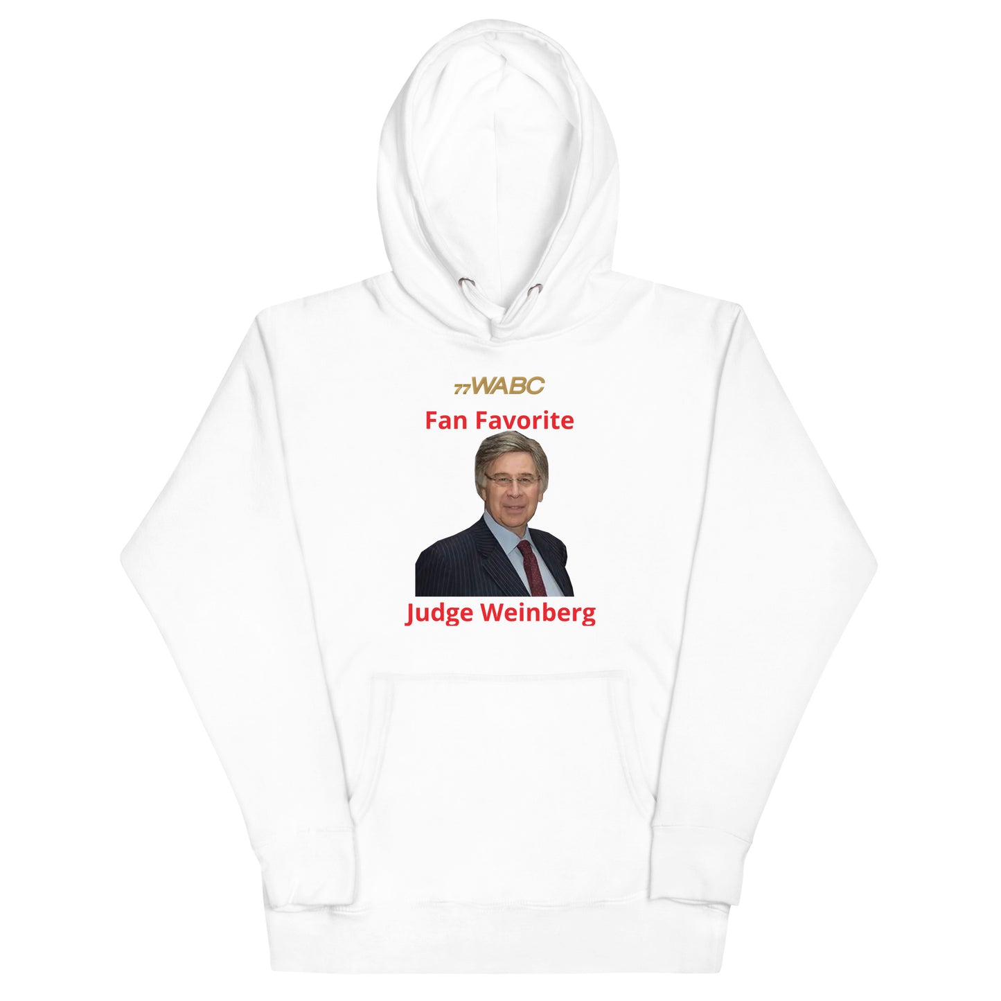 Judge Weinberg Fan Favorite Hoodie