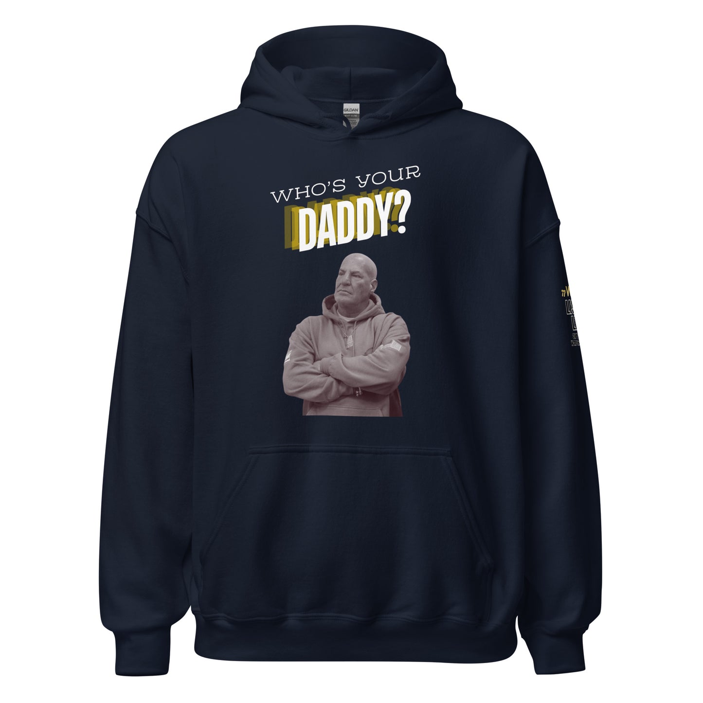 Who's Your Daddy Hoodie